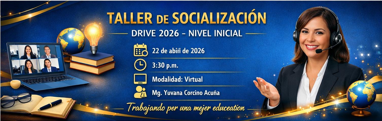 TALLER DE SOCIALIZACION DEL DRIVE 2026 DEL NIVEL INICIAL